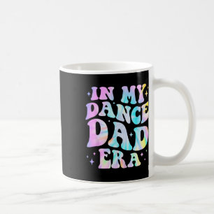 Taza De Café En la era de mi papá bailando con tinte papá