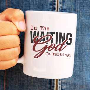 Taza De Café En la espera, Dios está trabajando, Jesús.