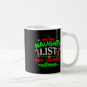 Taza De Café En La Lista Traviesa Y No Me Arrepiento De Nada Di
