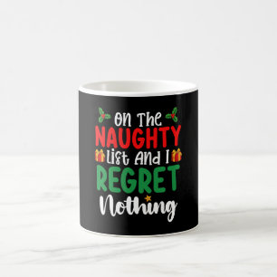 Taza De Café En La Lista Traviesa Y No Me Arrepiento De Nada Na