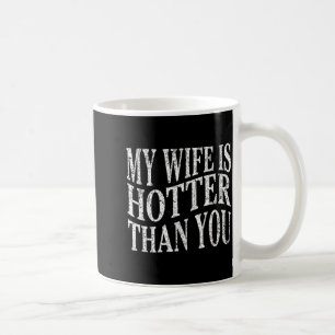 Taza De Café (En la parte trasera) Divertido Mi esposa es más a