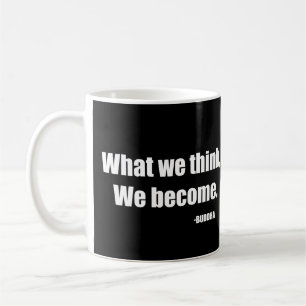 Taza De Café En lo que nos creemos. Buda