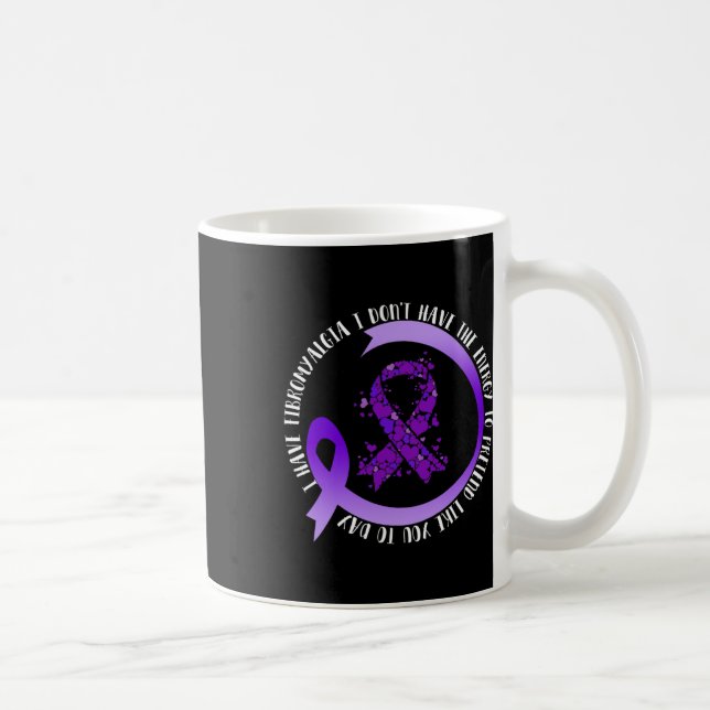Taza De Café En mayo tengo fibromialgia no tengo la energía (Derecha)