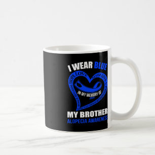 Taza De Café En memoria de mi hermano ALOPECIA AWRENESS