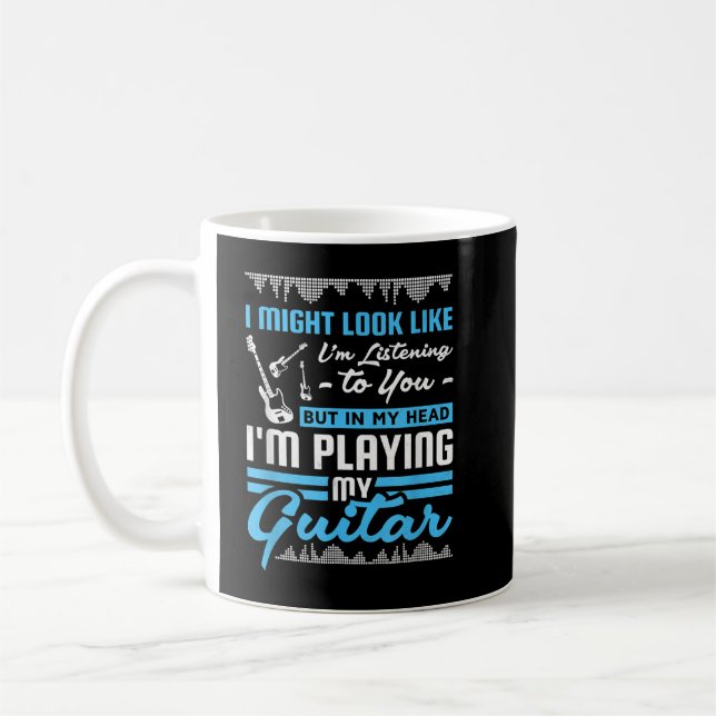 Taza De Café En mi cabeza estoy tocando mi guitarra (Izquierda)