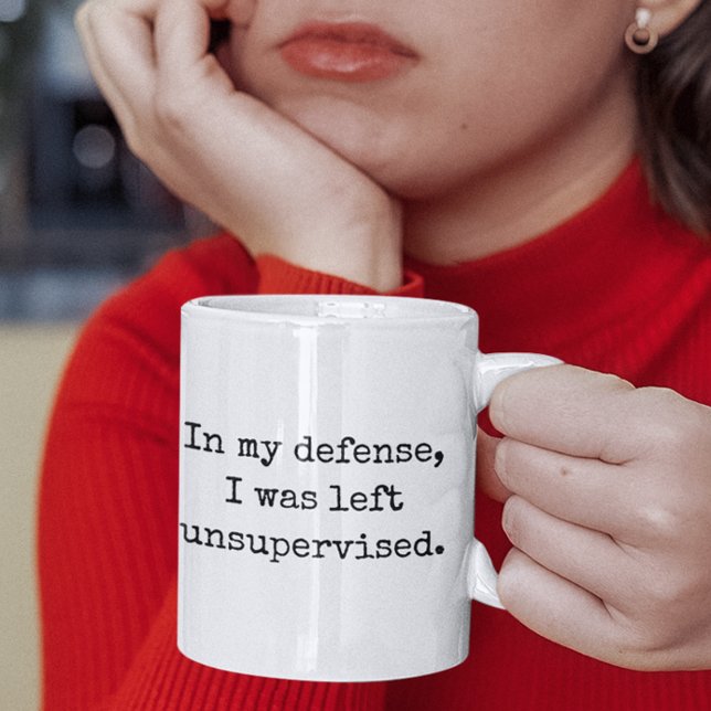 Taza De Café En mi defensa, fui unas Citas Graciosas sin superv (in my defense i was left unsupervised funny quotes mugs)