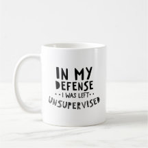 En Mi Defensa Me Dejaron Mug Sin Supervisión