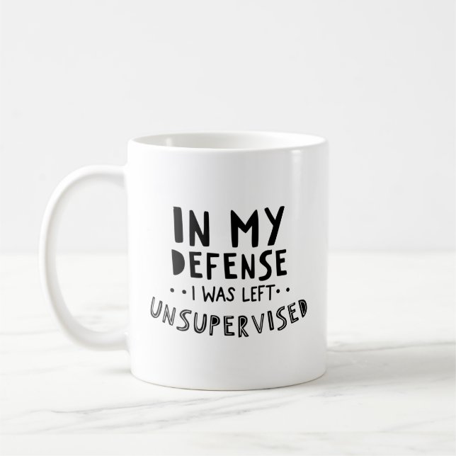 Taza De Café En Mi Defensa Me Dejaron Mug Sin Supervisión (Izquierda)
