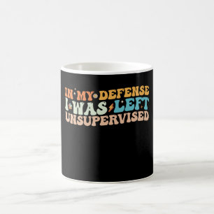 Taza De Café En Mi Defensa Me Dejaron Sin Supervisar
