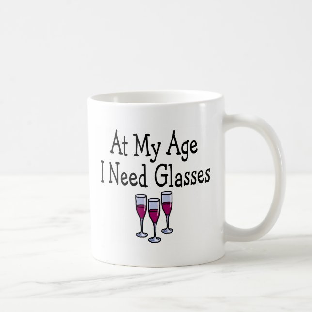 Taza De Café En mi edad necesito los vidrios (Derecha)
