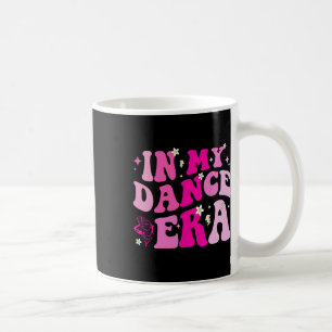 Taza De Café En Mi Era De Baile Para Chicas De Bailarina De Bal