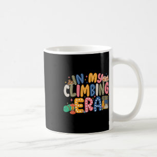 Taza De Café En mi era de escalada Día Nacional de Escalar una 