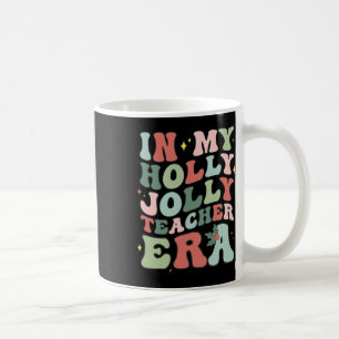 Taza De Café En Mi Era de Profesora Holly Xmas Jolly Navidad En