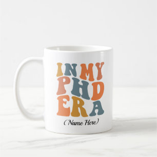Taza De Café En mi Era Phd