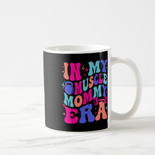 Taza De Café En mi músculo, la era de la mamá, el día de la mad