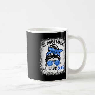 Taza De Café En Noviembre, Usamos Diabetes Azules Y Desordenado