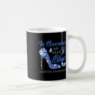 Taza De Café En Noviembre Usamos Diabetes De Alto Talón Azul