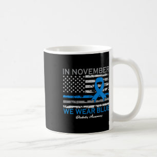 Taza De Café En Noviembre Usamos Diabetes Diabéticos Azules T1d