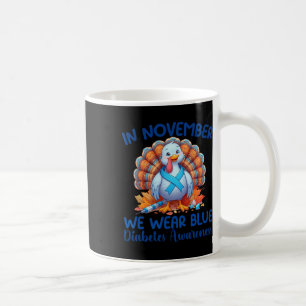 Taza De Café En Noviembre Vivimos Una Turquía Azul Agradecidos