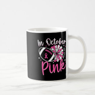 Taza De Café En Octubre Nosotros Vestimos Rosa Porristas Fútbol