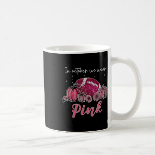 Taza De Café En Octubre Usamos Awa El Cáncer De Mama De Fútbol 