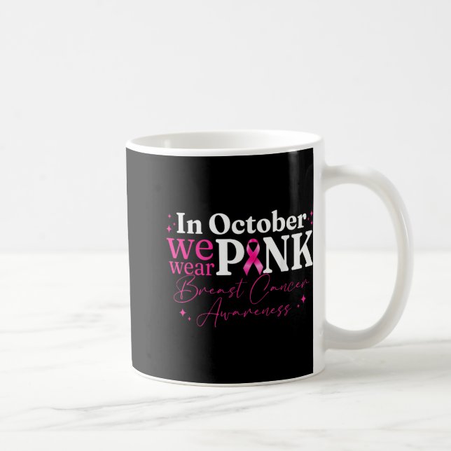 Taza De Café En Octubre Usamos Cáncer De Mama De Cinta Rosa (Derecha)