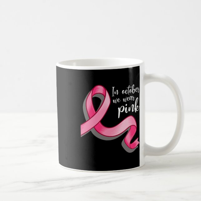 Taza De Café En Octubre Usamos Cáncer De Mama De Cinta Rosa (Derecha)