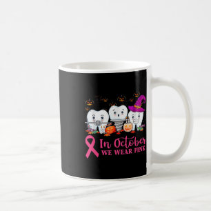 Taza De Café En Octubre Usamos Cáncer De Mama Dental De Cinta R