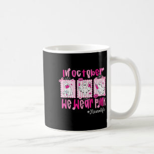 Taza De Café En Octubre Usamos Neuro Rosa Vida Neuro Nurse Bre