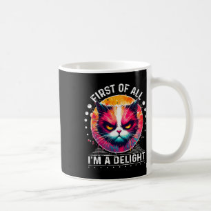 Taza De Café En primer lugar, soy una deliciosa paria sarcástic