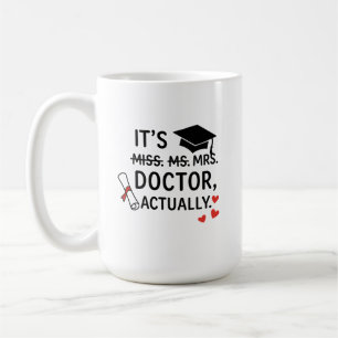 Taza De Café En realidad es Médico graduación Mug
