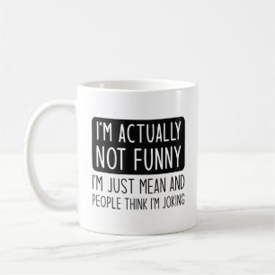Taza De Café En realidad no soy gracioso
