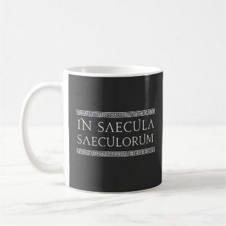Taza De Café En Saecula Saeculorum (para siempre y para siempre