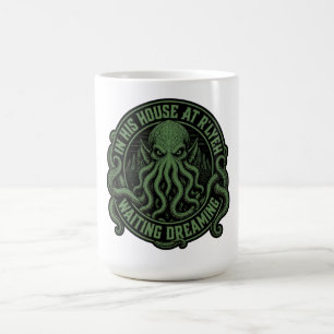 Taza De Café En Su Casa En Rlyeh Esperando Soñando Cthulhu