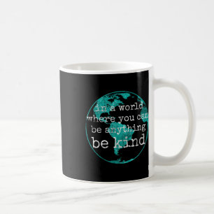 Taza De Café En Un Mundo Donde Puedes Ser Algo Muy Verde azulad