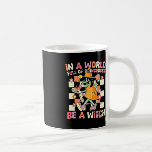 Taza De Café En Un Mundo Lleno De Princesas Sea Un Hal Gracioso