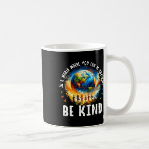 Taza De Café En un mundo sé amable niños la Tierra la unidad co