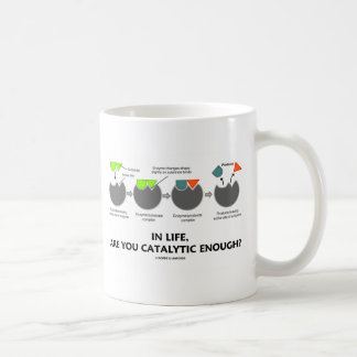 Taza De Café ¿En vida es usted bastante catalítico? (Enzima)