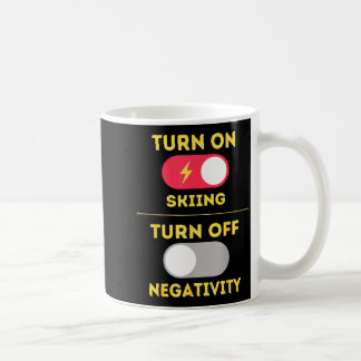 Taza De Café Enciende el esquí apaga la negatividad pendientes