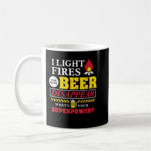 Taza De Café Enciendo fuegos y hago que la cerveza desaparezca 