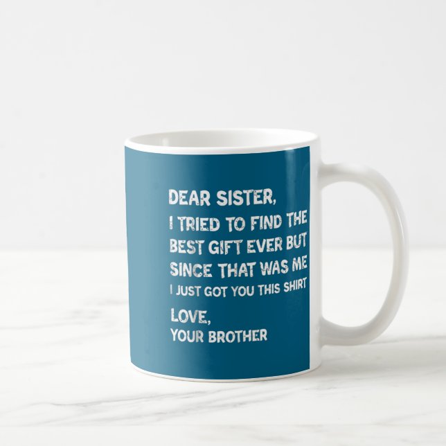 Taza De Café Encontrar Intentado Querida Hermana Humor (Derecha)