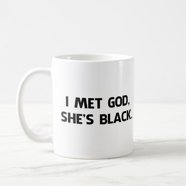 Taza De Café Encontré a dios y ella es negra (Izquierda)
