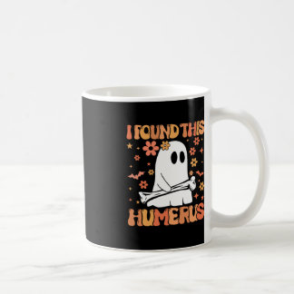 Taza De Café Encontré Este Humerus Gracioso Fantasma Sombrío Ha
