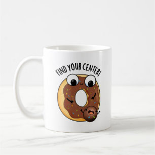 Taza De Café Encuentra tu Centro Funny Donut Pun Dark BG