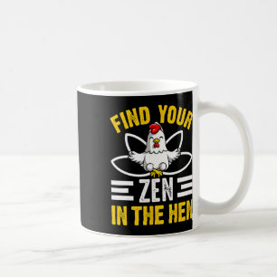 Taza De Café Encuentra tu Zen en la gallina Zen divertido de po