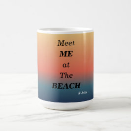 Taza De Café Encuentrame En La Playa Color De Amanecer De Veran