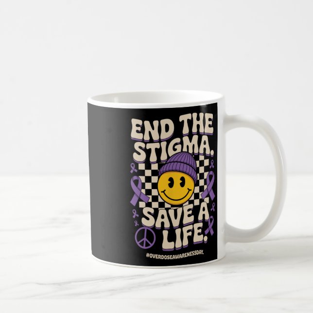 Taza De Café End The Stigma Save A Life Groovy Overdose Awarene (Derecha)