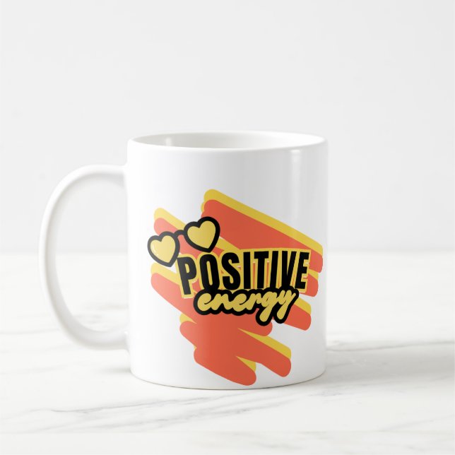 Taza De Café "¡Energía Radiante Positiva!" (Izquierda)