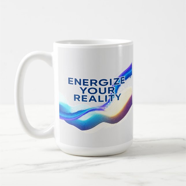 Taza De Café Energize Your Reality | Motivational Mug (Izquierda)