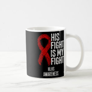 Taza De Café Enfermedad cardíaca cianótica Su lucha es mi lucha